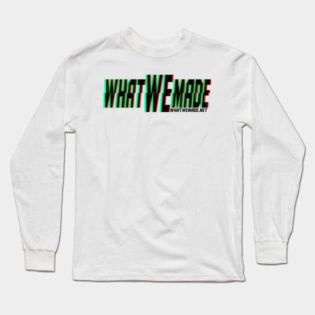 What We Made Glitch Long Sleeve T-Shirt by whatwemade